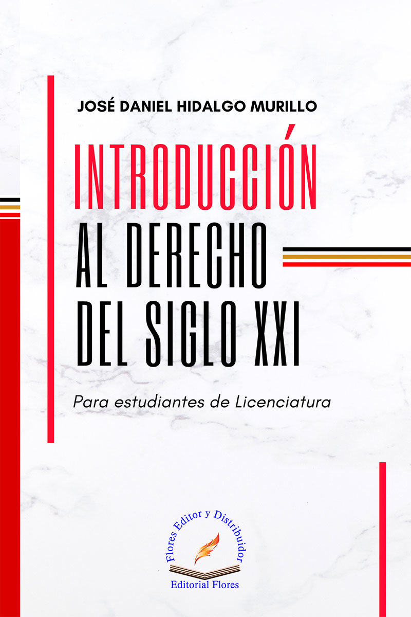 INTRODUCCIÓN AL DERECHO DEL SIGLO XXI – Flores Editor y Distribuidor