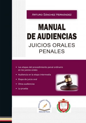 MANUAL DE AUDIENCIAS (Juicios orales penales)