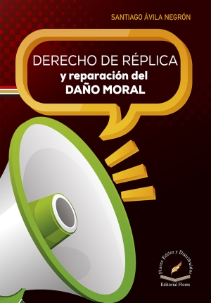 DERECHO DE RÉPLICA Y REPARACIÓN DEL DAÑO MORAL