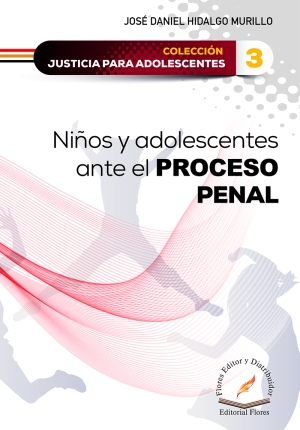 NIÑOS Y ADOLESCENTES ANTE EL PROCESO PENAL_(Tomo 03)